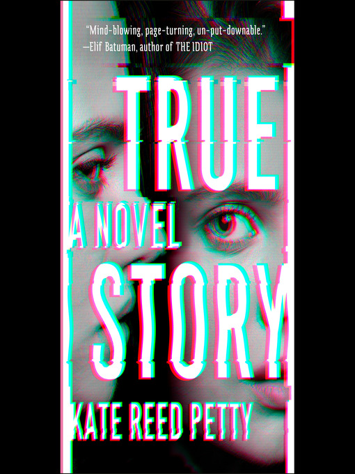 Title details for True Story by Kate Reed Petty - Available